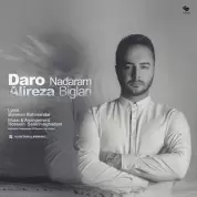 Alireza Biglari – Daro Nadaram