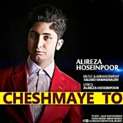 Alireza Hoseinpoor – Cheshmaye To