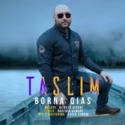 Borna Qias – Taslim