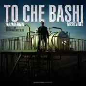 Farzad Farzin – To Che Bashi