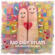 Mahmoud Najafi – Rad Dade Delam
