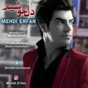 Mehdi Erfan – Delkhoshim