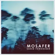Saeed Foroozesh – Mosafer