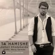 Soheil Khodabande – Ta Hamishe