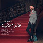 Amir Yasha – Khanoom Khanooma