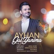 Ayhan – Gel Yanima
