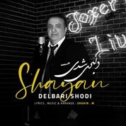 Shayan – Delbari Shodi