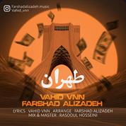 Vahid Vnn – Tehran (Ft Farshad Alizadeh)