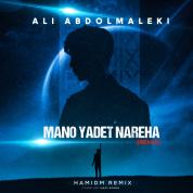 Ali Abdolmaleki – Mano Yadet Nareha (HaMidM Remix)
