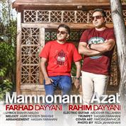 Farhad Dayyani – Mamnonam Azat (Ft Rahim Dayyani)