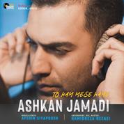 Ashkan Jamadi – To Ham Mese Hame