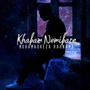 Mohamadreza Rahnama – Khabam Nemibare