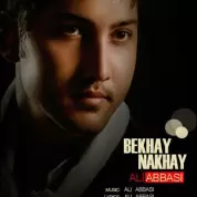 Ali Abbasi – Bekhay Nakhay