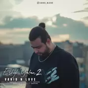 Vahid N Love – Eshgh Yalan 2