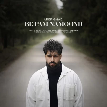Aref Ghadi – Be Pam Namoond Aref Ghadi – Be Pam Namoond