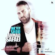 Ahmad Safaei – Heyf Shod
