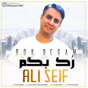 Ali Seif – Rok Begam