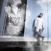 Keyvan Taurus – Ta Yadam Miyad