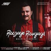 Mahdi Eskandari – Roozaye Royaei