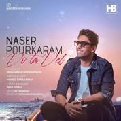Naser Pourkaram – Do Ta Del