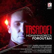 Mohammadreza Foroutan – Tasadofi