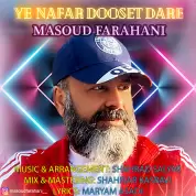 Masoud Farahani – Ye Nafar Dooset Dare