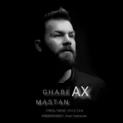 Mastan – Ghabe Ax Mastan – Ghabe Ax