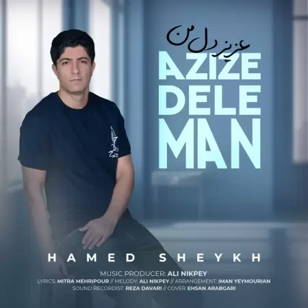Hamed Sheykh – Azize Dele Man Hamed Sheykh – Azize Dele Man
