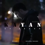 Kayan Kaghazi – Ey Kaash Kayan Kaghazi – Ey Kaash