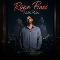 Mehdi Matini – Roya Bazi