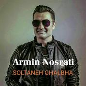 Armin Nosrati – Soltaneh Ghalbha