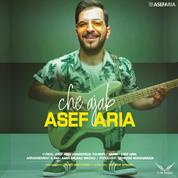 Asef Aria – Che Ajab
