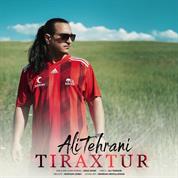 Ali Tehrani – Tiraxtur