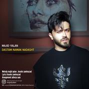 Majid Yalan – Dastam Namak Nadasht