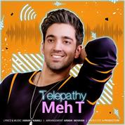 Meh T – Telepathy