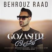 Behrouz Raad – Gozashti Rafti