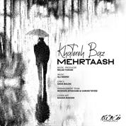 Mehrtaash – Khatere Baz