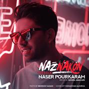 Naser Pourkaram – Naz Nakon Remix