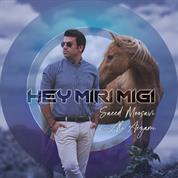 Saeed Moosavi – Hey Miri Migi