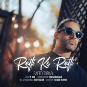 Saeed Torabi – Rafti Ke Rafti
