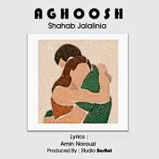 Shahab Jalalinia – Aghoosh