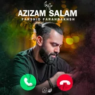 Farshid Farahbakhsh – Azizam Salam