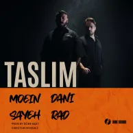 Moein Sayeh – Taslim (Ft Dani Rad)