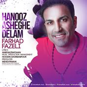 Farhad Fazeli – Hanooz Asheghe Delam