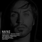 Ahmad Solo – Nafas (Ft Mostafa Yavari)