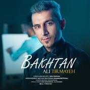 Ali Tirmayeh – Bakhtan