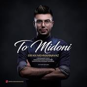 Erfan Mehman Navaz – To Midoni