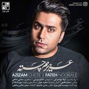Fateh Nooraee – Azizam Chete