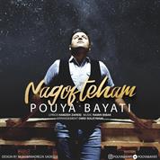 Pouya Bayati – Nagofteham
