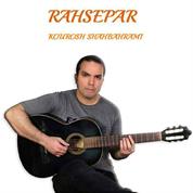 Kourosh Shahbahrami – Rahsepar